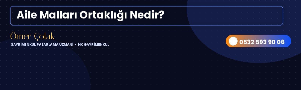Aile Malları Ortaklığı