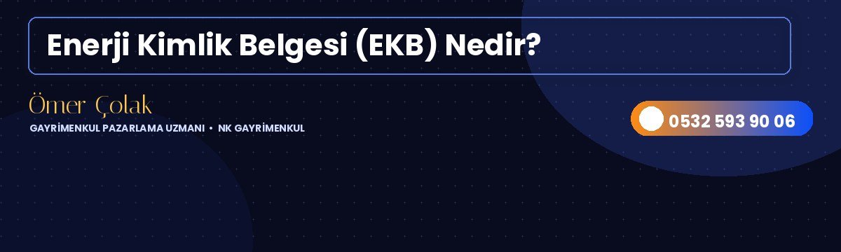 Enerji Kimlik Belgesi (EKB)