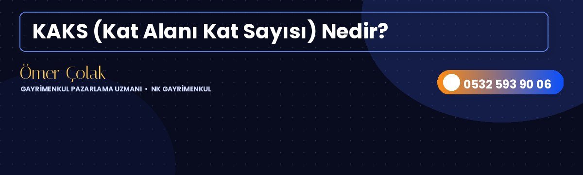KAKS (Kat Alanı Kat Sayısı)