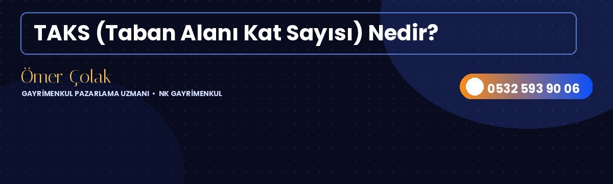 TAKS (Taban Alanı Kat Sayısı)